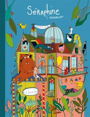 Séraphine : l'anniversaire - Albertine