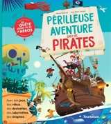 Périlleuse aventure chez les pirates - Hervé Eparvier