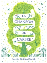 La chanson de l'arbre - Coralie Bickford-Smith