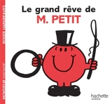 Le grand rêve de M. Petit - Roger Hargreaves