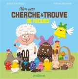Mon petit cherche et trouve de Pâques - Sandrine Beau
