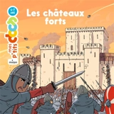 Les châteaux forts - Stéphanie Ledu