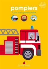 Pompiers : à quoi sert la grande échelle ? - Emmanuel Trédez