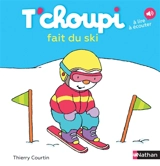 T'choupi fait du ski - Thierry Courtin