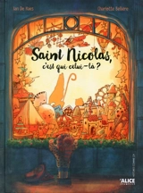 Saint Nicolas, c'est qui celui-là ? - Charlotte Bellière
