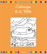 Coloriages de la Bible : de la Création aux prophètes - Maïte Roche