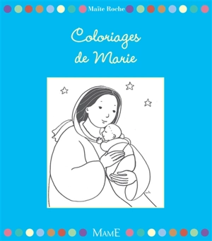 Coloriages de Marie - Maïte Roche