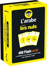 L'arabe pour les nuls : 400 flashcards : la méthode la plus efficace et la plus rapide pour apprendre l'arabe - Alma Abou Fakher