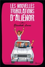 Les nouvelles tribulations d'Aliénor. Vol. 2 - Elisabeth Lucas