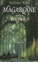 Magarcane. Vol. 4. Bérakhels - Matthieu Bobin
