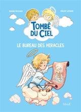 Tombé du ciel. Le bureau des miracles - Edmond Prochain