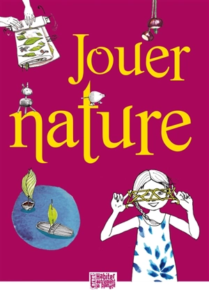 Jouer nature - Michel Scrive