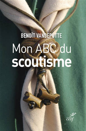 Mon Abc du scoutisme - Benoît Vandeputte