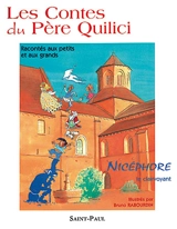 Les contes du Père Quilici : Nicéphore le clairvoyant - Alain Quilici