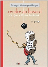 Un paquet d'indices pensables pour... rendre au hasard ce qui est au hasard : 32 chroniques publiées dans Zenit en 2014-2015 - Brunor