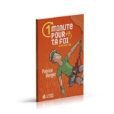 1 minute pour ta foi. En 80 mots-clés - Patrice Berger