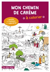 Mon cahier de carême à colorier : 1 poster + 1 histoire + 1 calendrier - Anne-Sophie Droulers
