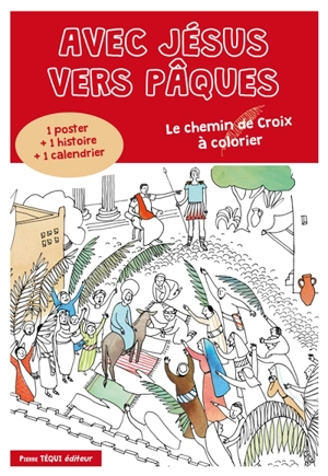 Avec Jésus vers Pâques : le chemin de croix à colorier - Martine Bazin