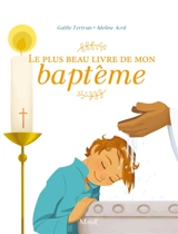 Le plus beau livre de mon baptême - Gaëlle Tertrais