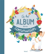 Le bel album de ma communion - Gaëlle Tertrais