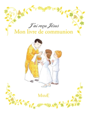 Mon livre de communion - Sophie de Mullenheim