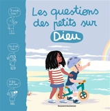 Les questions des petits sur Dieu - Marie Aubinais