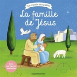 La famille de Jésus - Sophie de Brisoult