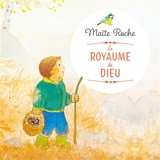 Le royaume de Dieu - Maïte Roche
