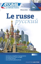 Le russe : débutants & faux débutants : niveau atteint B2 - Victoria Melnikova-Suchet