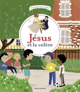 Jésus et la colère - Odile Flichy