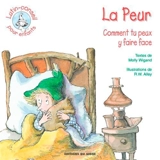 La peur : comment tu peux y faire face - Molly Wigand