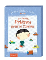 40 petites prières pour le carême - Virginie Aladjidi