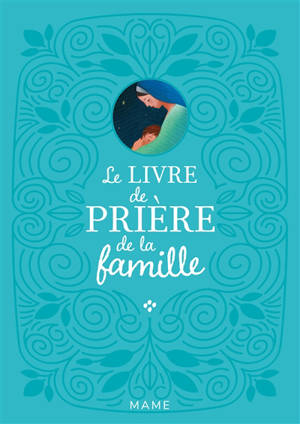 Le livre de prière de la famille - Mathilde Ray