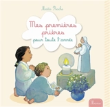 Mes premières prières pour toute l'année - Maïte Roche