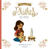 Prières des petits - Mathilde Ray