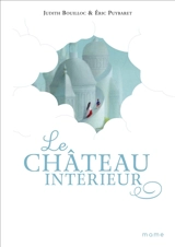Le château intérieur - Judith Bouilloc