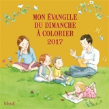 Mon Evangile du dimanche à colorier : 2017 - Christine Ponsard