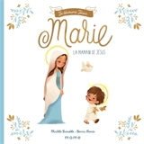 Marie : la maman de Jésus - Charlotte Grossetête