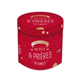 Ma boîte à prières en famille - Gaëlle Tertrais