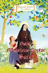Sainte Madeleine-Sophie Barat : action et contemplation - Mauricette Vial-Andru