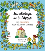 Les coloriages de la messe : des coloriages pour découvrir la messe - Sophie de Brisoult