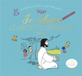 Je colorie l'Evangile du dimanche : 2019 - Karine-Marie Amiot