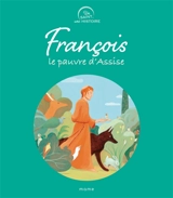 François, le pauvre d'Assise - Juliette Levivier