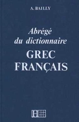 Abrégé du dictionnaire grec-français - Anatole Bailly
