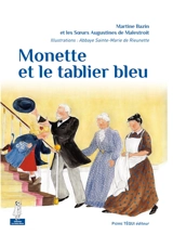 Monette et le tablier bleu - Martine Bazin