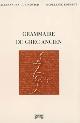 Grammaire de grec ancien - Alessandra Lukinovich