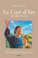 Le curé d'Ars : Jean-Marie Vianney - Claude Falc'hun