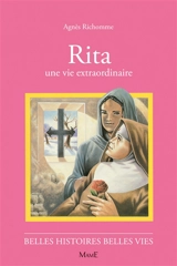 Rita : une vie extraordinaire - Agnès Richomme