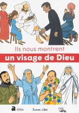 Ils nous montrent un visage de Dieu - Geneviève Berger