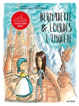 Bernadette & Lourdes : l'enquête - Yvon Bertorello